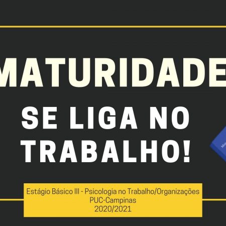 Maturidade no Trabalho